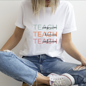teach, teach, teach shirt