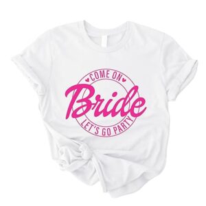 Bride lets go party camiseta para despedida de solotero
